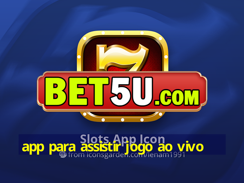 app para assistir jogo ao vivo